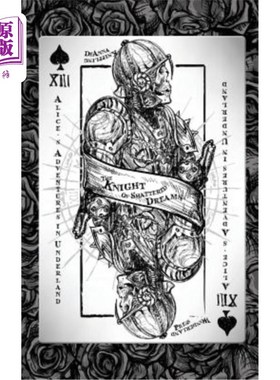 海外直订Alice's Adventures in Underland: The Knight of Shattered Dreams 爱丽丝在地下室的历险记：梦碎骑士