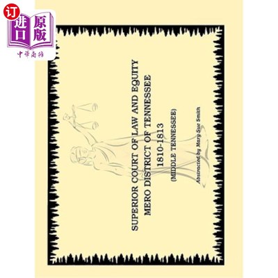 海外直订Superior Court of Law and Equity, Mero District of Tennessee, 1810-1813, Middle  田纳西州梅罗区高等法院，18