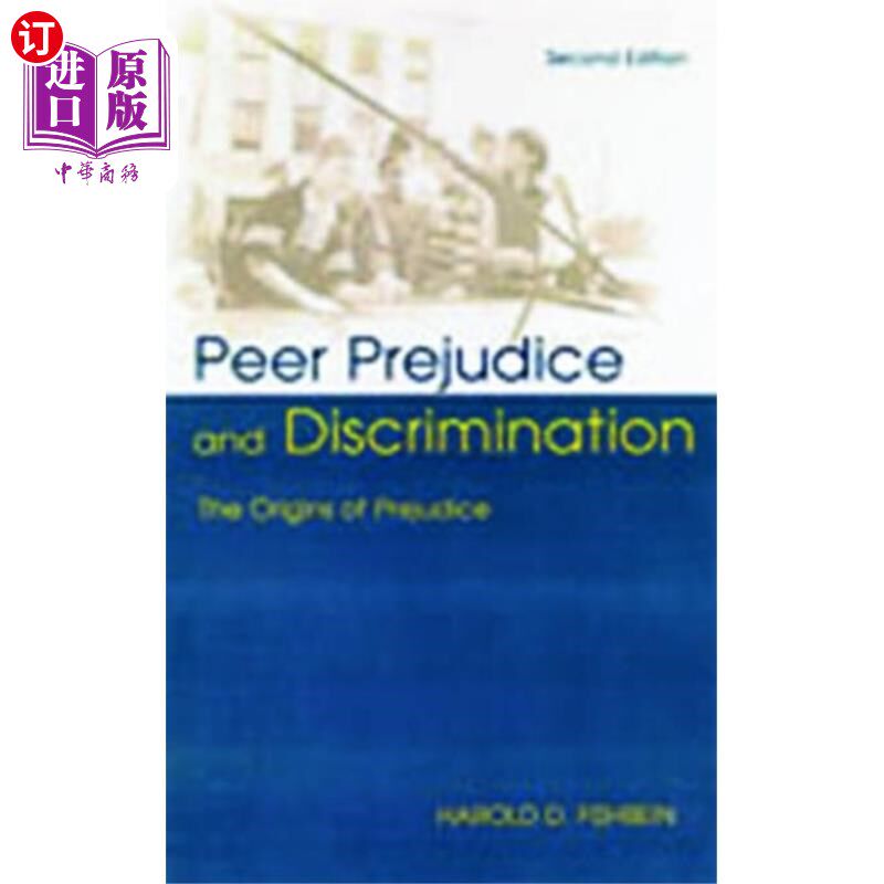 海外直订Peer Prejudice and Discrimination 同侪偏见与歧视