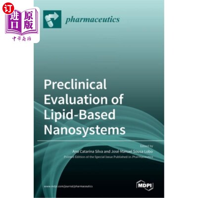 海外直订医药图书Preclinical Evaluation of Lipid-Based Nanosystems 脂基纳米系统的临床前评价