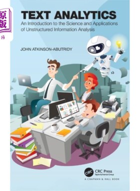 海外直订Text Analytics: An Introduction to the Science and Applications of Unstructured  文本分析:介绍非结构化信息