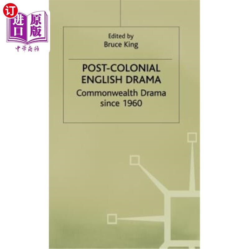 海外直订Post-Colonial English Drama: Commonwealth Drama Since 1960 后殖民英国戏剧:1960年以来的英联邦戏剧