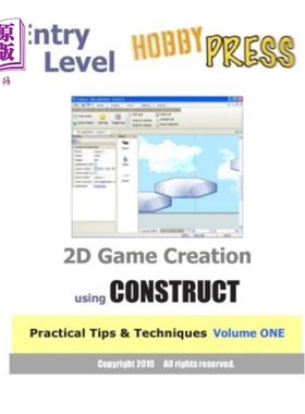 海外直订Entry Level 2D Game Creation using CONSTRUCT: Practical Tips & Techniques Volume 入门级2D游戏制作使用构造：