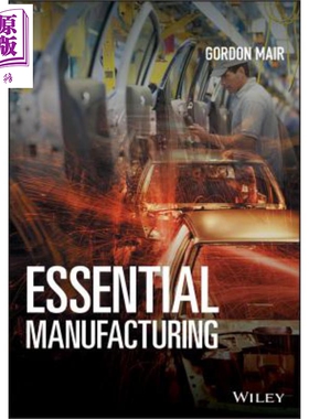 现货 基本制造业 Essential Manufacturing Gordon Mair 英文原版【中商原版】Wiley