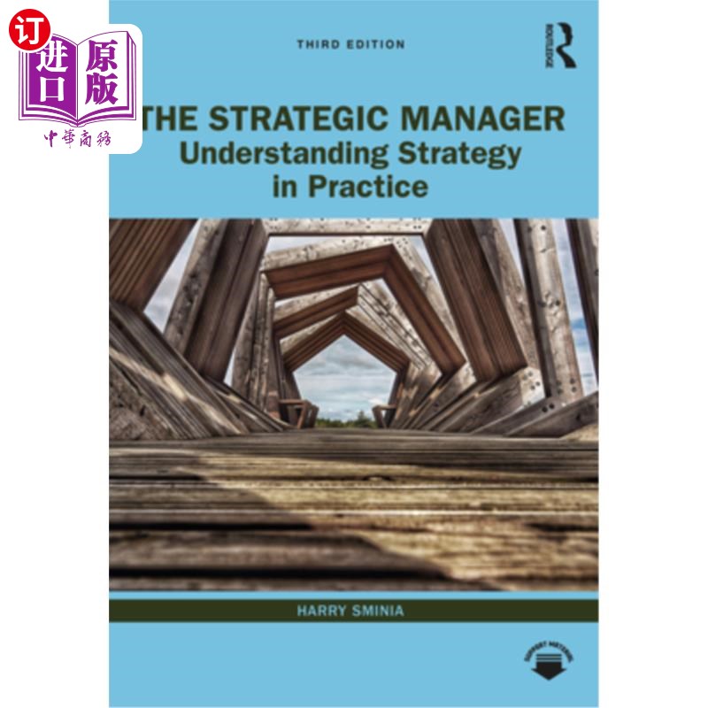 海外直订The Strategic Manager: Understanding Strategy in Practice 战略管理者:在实践中理解战略