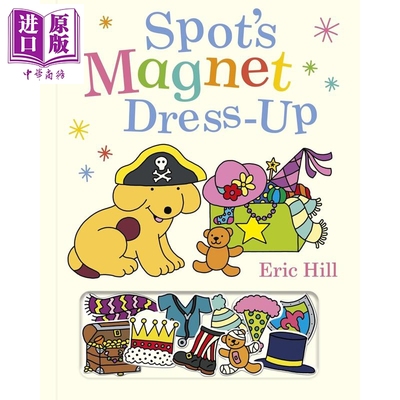 Eric Hill Spot s Magnet Dress-Up 磁铁书 小波穿衣服 英文原版进口图书 低幼儿童亲子互动游戏活动书【中商原版】