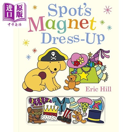 Eric Hill Spot s Magnet Dress-Up 磁铁书 小波穿衣服 英文原版进口图书 低幼儿童亲子互动游戏活动书【中商原版】