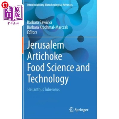 海外直订Jerusalem Artichoke Food Science and Technology: Helianthus Tuberosus 菊芋食品科技:菊芋