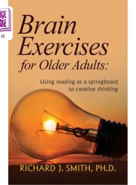 海外直订医药图书Brain Exercises for Older Adults: Using reading as a springboard to creative thi 老年人的大脑锻炼: