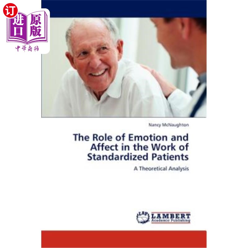 海外直订医药图书The Role of Emotion and Affect in the Work of Standardized Patients 情绪和情感在标准化病人工作中的