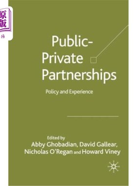 海外直订Private-Public Partnerships: Policy and Experience 公私伙伴关系:政策和经验