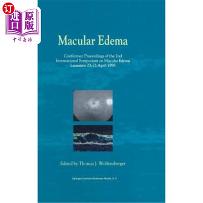 海外直订医药图书Macular Edema: Conference Proceedings of the 2nd International Symposium on Macu 黄斑水肿:第二届黄