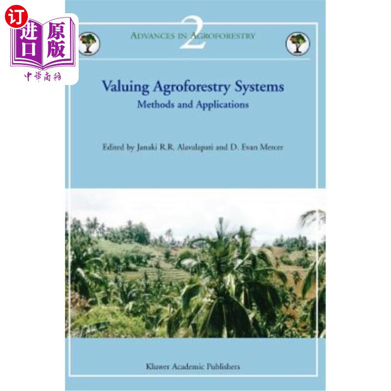 海外直订Valuing Agroforestry Systems: Methods and Applications 评价农林复合系统:方法与应用