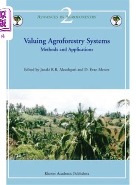 海外直订Valuing Agroforestry Systems: Methods and Applications 评价农林复合系统:方法与应用