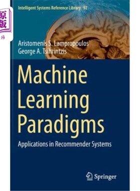 海外直订Machine Learning Paradigms: Applications in Recommender Systems 机器学习范式在推荐系统中的应用