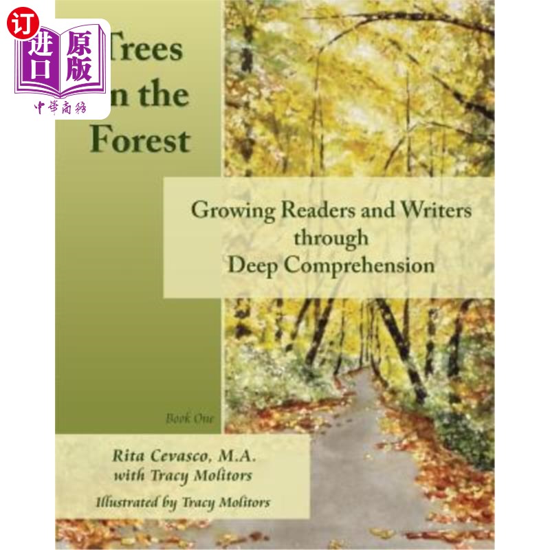 海外直订Trees in the Forest: Growing Readers and Writers through Deep Comprehension 森林中的树木：通过深刻理解培养