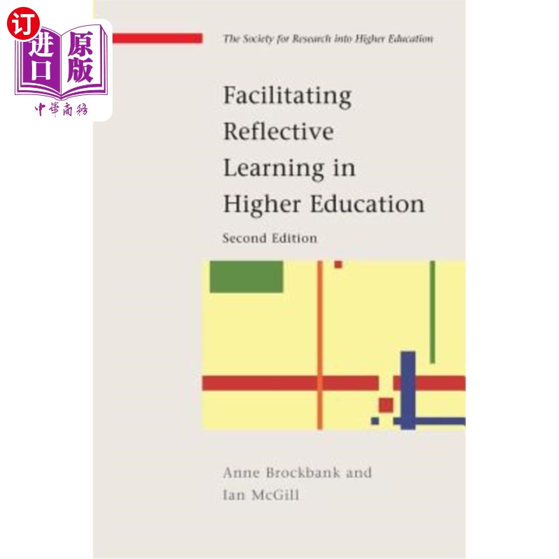 海外直订Facilitating Reflective Learning in Higher Education 促进高等教育中的反思性学习