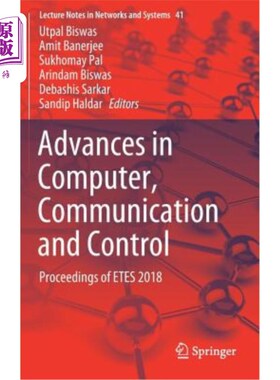 海外直订Advances in Computer, Communication and Control: Proceedings of Etes 2018 计算机，通信和控制进展:2018年学报