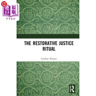 海外直订The Restorative Justice Ritual 恢复性司法方式