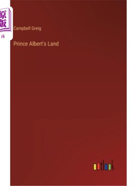 海外直订Prince Albert's Land 阿尔伯特王子领地