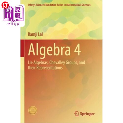 海外直订Algebra 4: Lie Algebras, Chevalley Groups, and Their Representations 代数4:李代数，Chevalley群及其表示
