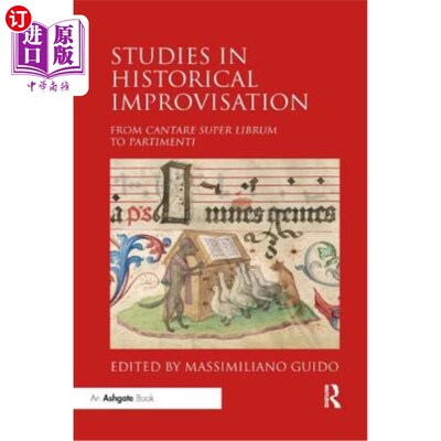 海外直订Studies in Historical Improvisation: From Cantare Super Librum to Partimenti 历史即兴创作研究:从Cant