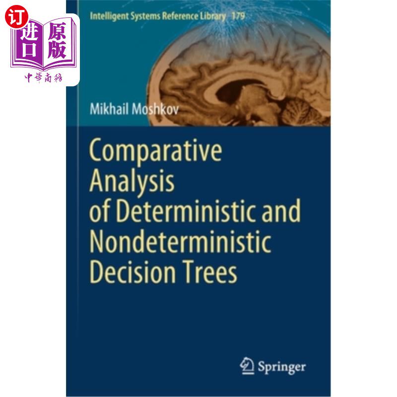 海外直订Comparative Analysis of Deterministic and Nondeterministic Decision Trees 确定性与非确定性决策树的比较分析