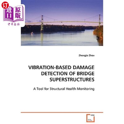 海外直订Vibration-Based Damage Detection of Bridge Superstructures 基于振动的桥梁上部结构损伤检测