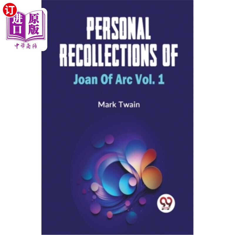 海外直订Personal Recollections Of Joan Of Arc Vol.1 圣女贞德个人回忆第1卷