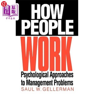 人是如何工作 Psychological 海外直訂How Approaches 心理學(xué)方法 Problems Work People Management 管理問題