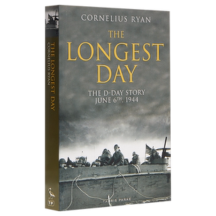 预售 二战史诗三部曲 最长的一天 1944诺曼底登陆 英文原版 The Longest Day Cornelius Ryan【中商原版】