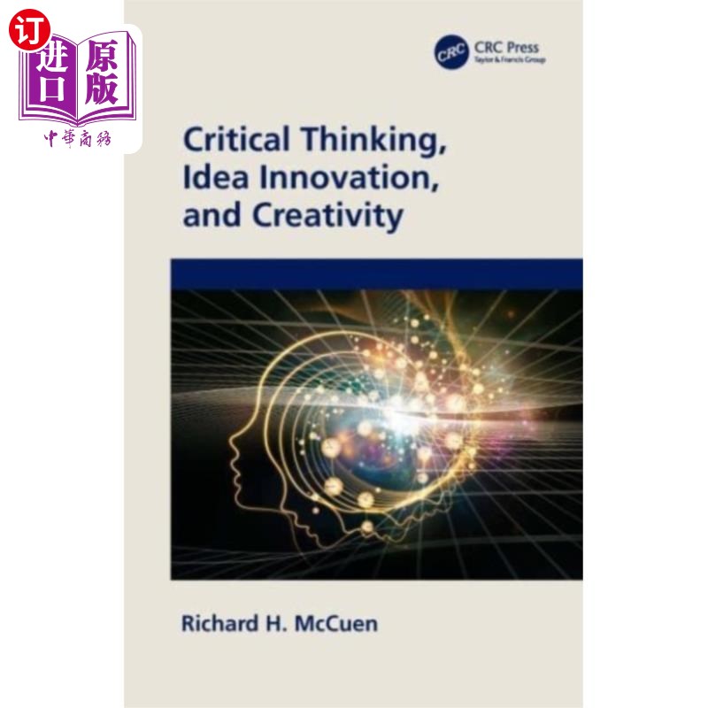 海外直订Critical Thinking, Idea Innovation, and Creativi... 批判性思维，思想创新和创造力