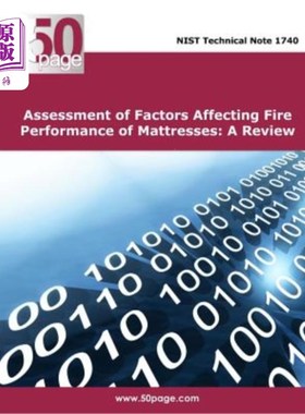 海外直订Assessment of Factors Affecting Fire Performance of Mattresses: A Review 影响床垫防火性能因素的评估：综述