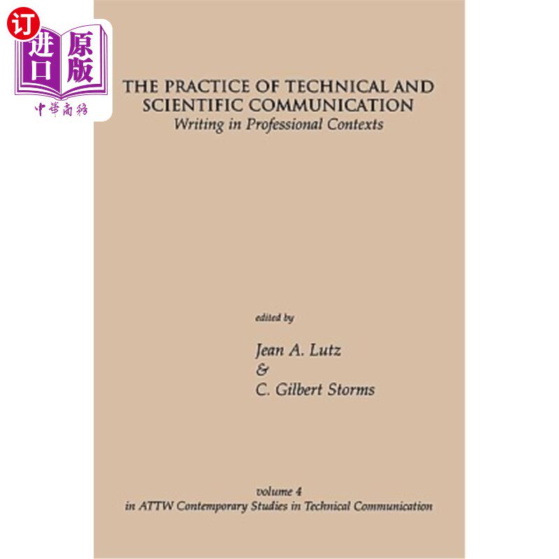 海外直订The Practice of Technical and Scientific Communication: Writing in Professional 科技传播实践:专业语境下的