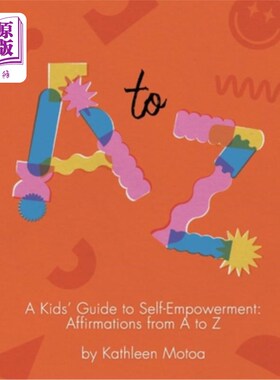 海外直订A Kids' Guide to Self-Empowerment: Affirmations from A to Z: ('Retro' Color Edit 儿童自我赋权指南：从A到Z的