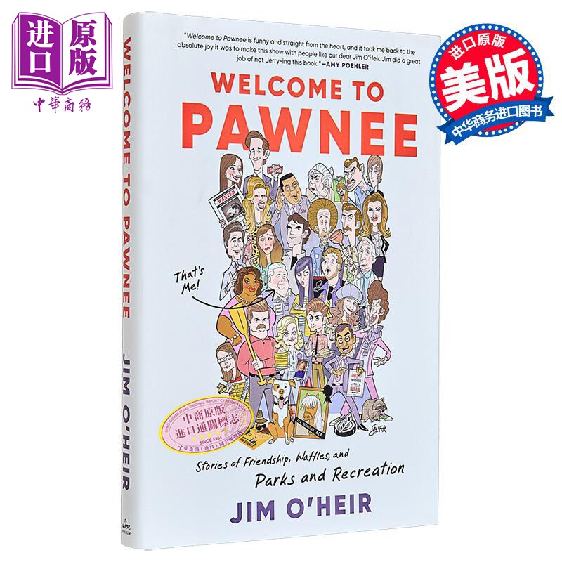 欢迎来到庞尼 友情 华夫饼与公园与游憩的故事 吉姆奥希尔 Welcome to Pawnee 英文原版 Jim OHeir【中商原版】