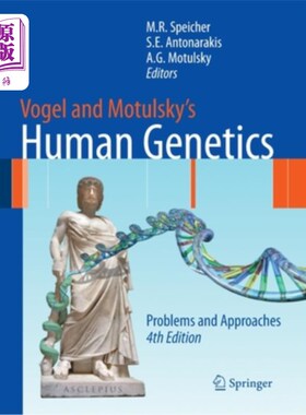 海外直订Vogel and Motulsky's Human Genetics: Problems and Approaches Vogel和Motulsky的人类遗传学：问题和方法