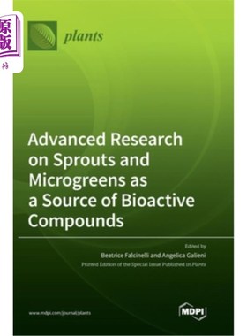 海外直订Advanced Research on Sprouts and Microgreens as a Source of Bioactive Compounds 豆芽和微蔬菜作为生物活性化
