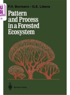 海外直订Pattern and Process in a Forested Ecosystem: Disturbance, Development and the St 森林生态系统的模式与过程: