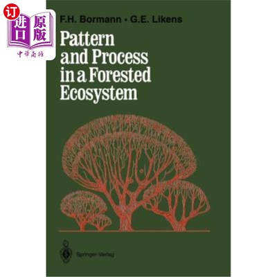 海外直订Pattern and Process in a Forested Ecosystem: Disturbance, Development and the St 森林生态系统的模式与过程: