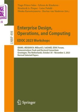 海外直订Enterprise Design, Operations, and Computing. Edoc 2023 Workshops: Idams, Iresea Enterprise