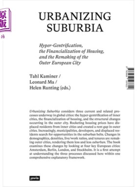 海外直订Urbanizing Suburbia: Hyper-Gentrification, the Financialization of Housing and t 郊区城市化:高度士绅化、住