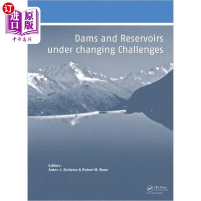 海外直订Dams and Reservoirs under Changing Challenges 面临变化挑战的水坝和水库