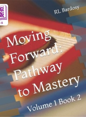 海外直订Moving Forward: Pathway to Mastery: Volume 1 Book 2 前进:掌握之路:卷1第二册