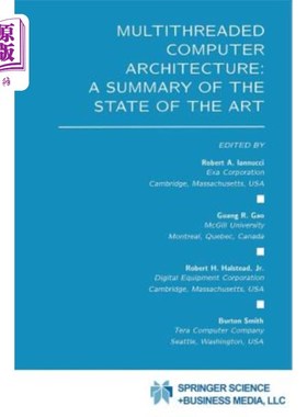 海外直订Multithreaded Computer Architecture: A Summary of the State of the Art 多线程计算机体系结构:技术现状综述