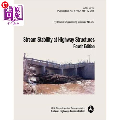 海外直订Stream Stability at Highway Structures: Fourth Edition 公路结构的水流稳定性:第四版