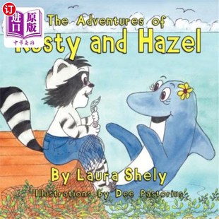 海外直订The Adventures of Rusty and Hazel 拉斯蒂和黑兹尔的冒险