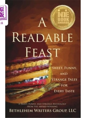 海外直订A Readable Feast: Sweet, Funny, and Strange Tales for Every Taste 一场可读的盛宴:甜，有趣，奇怪的故事，每种
