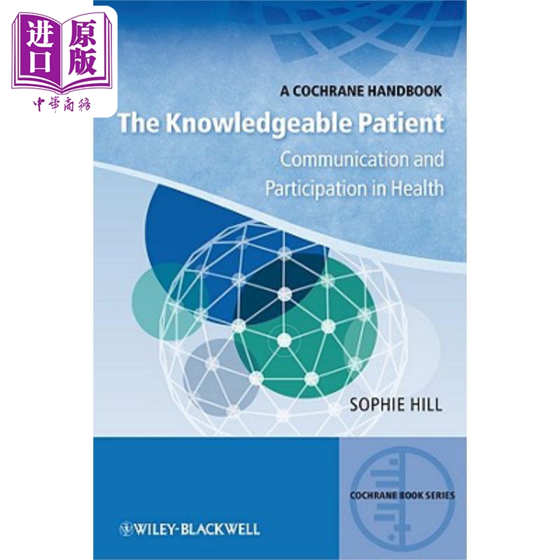博学患者 医疗保健交流与参与 The Knowledgeable Patient 英文原版 Sophie Hill 基础医学【中商原版】