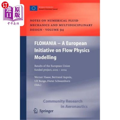 海外直订Flomania - A European Initiative on Flow Physics Modelling: Results of the Europ 弗洛曼尼亚-一个关于流动物